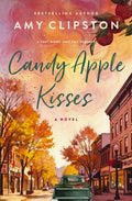 Candy Apple Kisses A Sweet Romance Novel