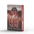 We Live Here Now A Novel [Limited Stenciled Edge Edition]