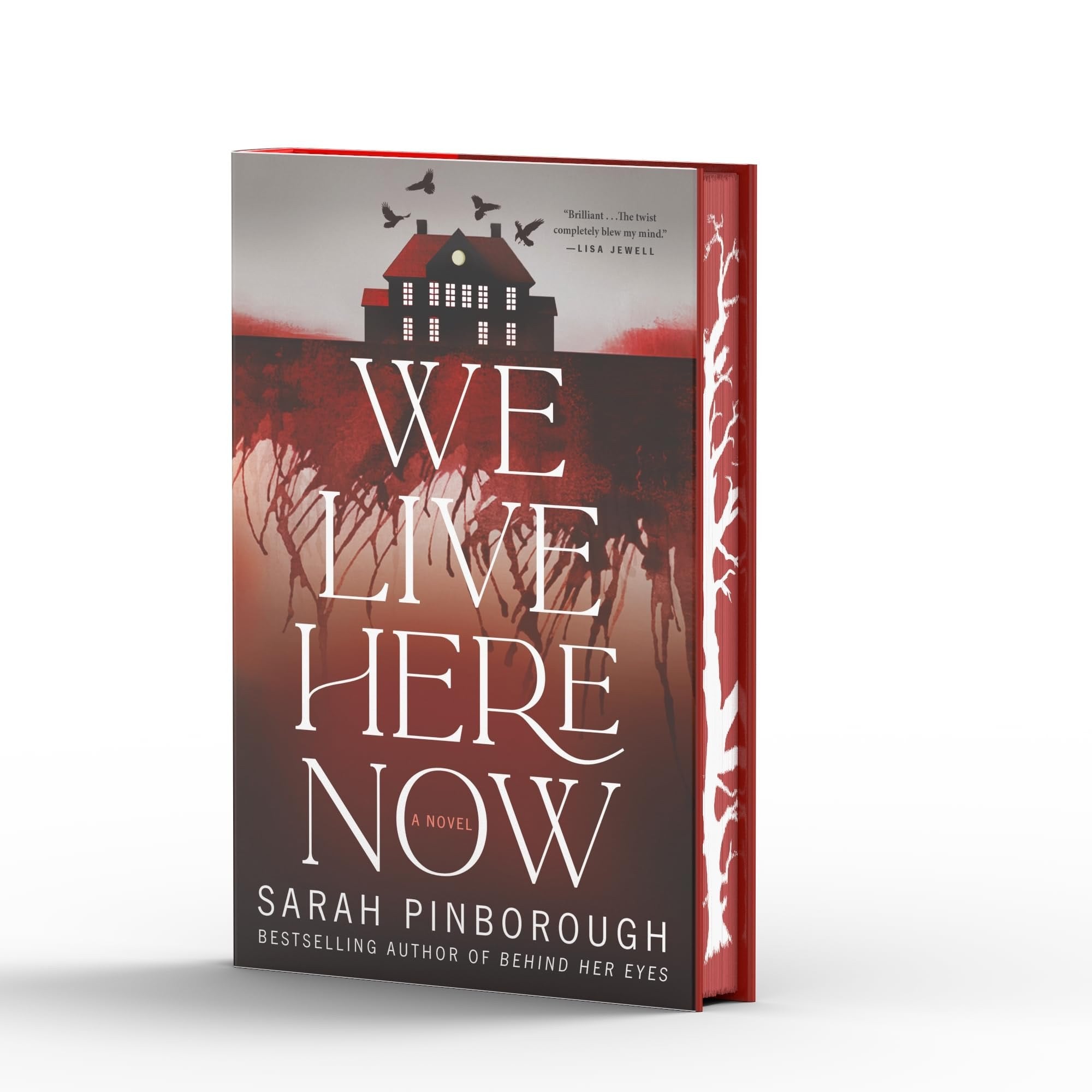 We Live Here Now A Novel [Limited Stenciled Edge Edition]