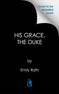 His Grace, the Duke: Deluxe Limited Edition