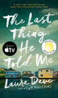 The Last Thing He Told Me: A Reese Witherspoon Book Club Pick (The Hannah Hall Series)