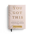 You Got This: 90 Devotions to Equip and Empower Hardworking Women